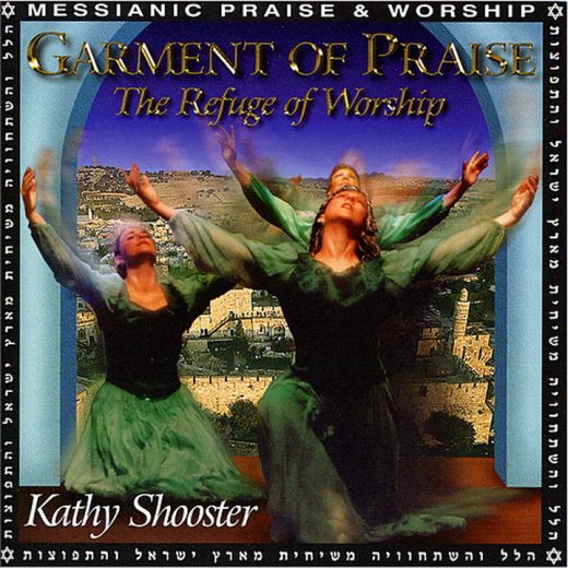 Kathy Shooster - Garment of Praise (2010)