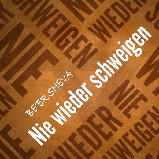 Be'er Sheva - Nie Wieder Schweigen (2013)