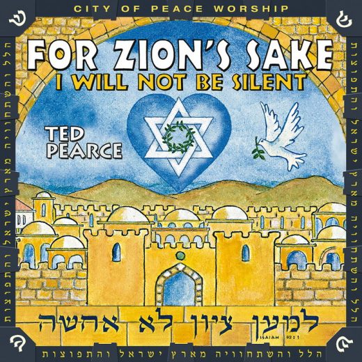 Ted Pearce - For Zions Sake, I Will Not Be Silent (2015)