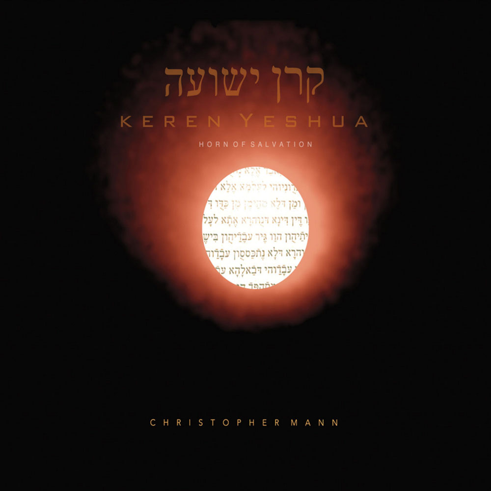 Christopher Mann - Keren Yeshua (Horn of Salvation) (2013)