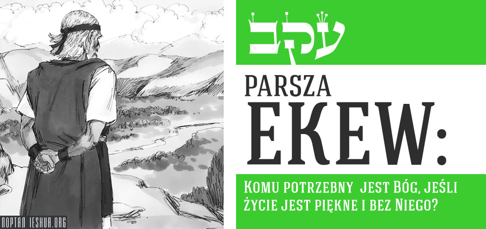 Parsza Ekew: Komu potrzebny jest Bóg, jeśli życie jest piękne i bez Niego?